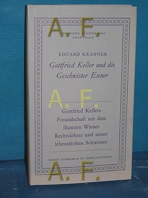 Image du vendeur pour Gottfried Keller und die Geschwister Exner mis en vente par Antiquarische Fundgrube e.U.