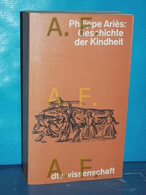 Immagine del venditore per Geschichte der Kindheit Mit e. Vorw. von Hartmut von Hentig. [Aus d. Franz. von Caroline Neubaur u. Karin Kersten] / dtv , 4320 : Wissenschaftl. Reihe venduto da Antiquarische Fundgrube e.U.