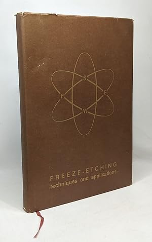 Freeze - Etching techniques and applications