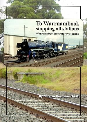 To Warrnambool, Stopping all stations: Warrnambool line Railway Stations