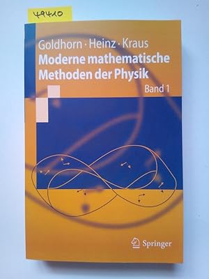 Moderne mathematische Methoden der Physik Band 1 Karlheinz Goldhorn