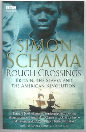 Bild des Verkufers fr Rough Crossings: Britain, the Slaves and the American Revolution. zum Verkauf von City Basement Books