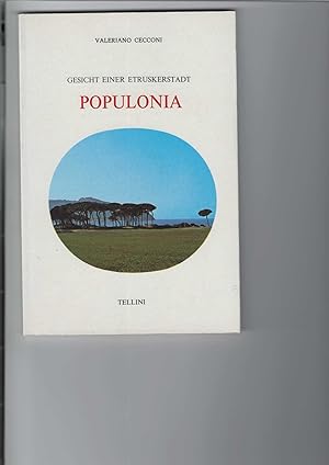 Bild des Verkufers fr Gesicht einer Etruskerstadt Populonia. bersetzung: Brigitte Baumbusch, zum Verkauf von Antiquariat Frank Dahms