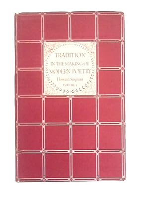 Image du vendeur pour Tradition in the Making of Modern Poetry, Volume I mis en vente par World of Rare Books