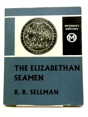 Seller image for The Elizabethan Seamen for sale by World of Rare Books