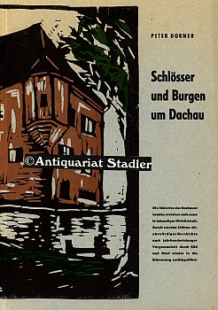 Schlösser und Burgen um Dachau.