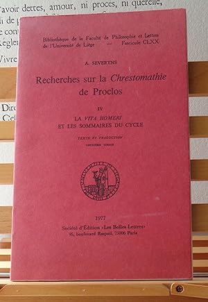 Recherches sur la Chrestomathie de Proclos: IV: La Vita Homeri et les Sommaires du Cycle; Texte e...