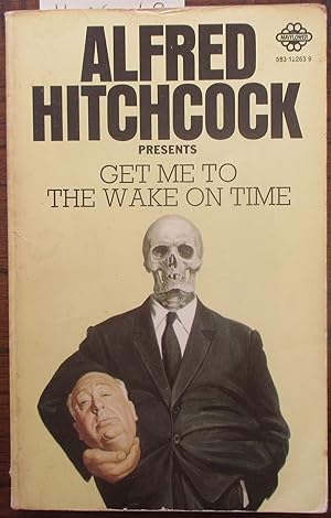 Seller image for Alfred Hitchcock Presents Get Me to the Wake on Time for sale by Reading Habit