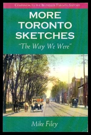Seller image for MORE TORONTO SKETCHES - The Way We Were for sale by W. Fraser Sandercombe