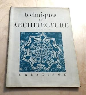 Techniques et Architecture - 7. année/ N° 3-4 - 1947: Urbanisme