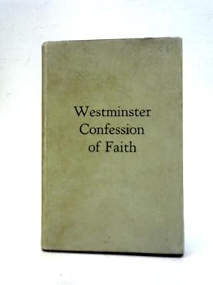 Seller image for The Confession of Faith for sale by World of Rare Books