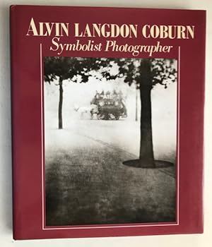 Imagen del vendedor de Alvin Langdon Coburn Symbolist Photographer 1882-1966; Beyond the Craft a la venta por Robin Bledsoe, Bookseller (ABAA)