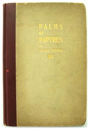 Bild des Verkufers fr Palms of Papyrus: Being Forthright Studies of Men and Books; with Some Pages from a Man's Inner Life zum Verkauf von PsychoBabel & Skoob Books