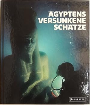 Ägyptens versunkene Schätze;