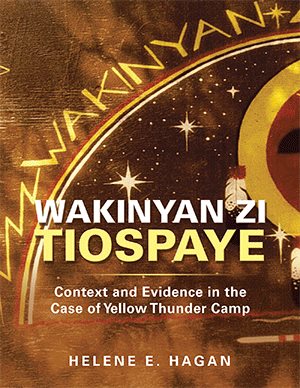 Bild des Verkufers fr Wakinyan Zi Tiospaye : Context and Evidence in the Case of Yellow Thunder Camp zum Verkauf von GreatBookPrices