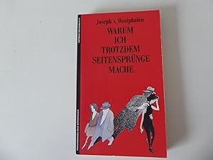 Imagen del vendedor de Warum ich trotzdem Seitensprnge mache. Fnfundzwanzig neue Entrstungen. TB a la venta por Deichkieker Bcherkiste