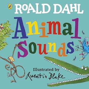 Bild des Verkufers fr Roald Dahl: Animal Sounds : A lift-the-flap book zum Verkauf von Smartbuy