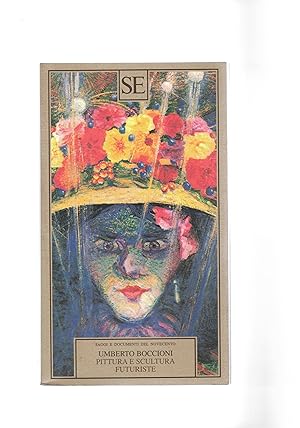 Immagine del venditore per Umberto Boccioni pitture e sculture futuriste (dinamismo plastico), con uno scritto di Mario De Micheli. venduto da Libreria Gull