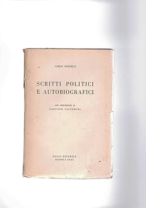 Seller image for Scritti politivi e autobiografici. Prefazione di Gaetano Salvemini. for sale by Libreria Gull