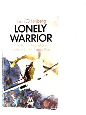 Bild des Verkufers fr Lonely Warrior zum Verkauf von World of Rare Books