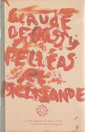 Bild des Verkufers fr Programmheft Claude Debussy PELLEAS ET MELISANDE Premiere 29. April 2007 Spielzeit 2006 / 2007 zum Verkauf von Programmhefte24 Schauspiel und Musiktheater der letzten 150 Jahre