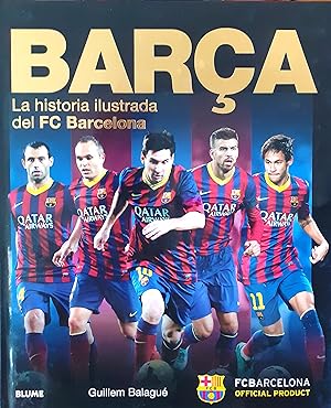 Bild des Verkufers fr Bara - La historia ilustrada del FC Barcelona 2014 zum Verkauf von Studio bibliografico De Carlo