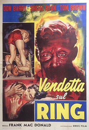 "RINGSIDE" VENDETTA SUL RING / Réalisé par Frank MAC DONALD en 1949 avec Don BARRY, Sheila RYAN, ...