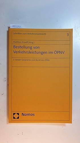 Seller image for Bestellung von Verkehrsleistungen im PNV : 2. Jenaer Gesprche zum Recht des PNV for sale by Gebrauchtbcherlogistik  H.J. Lauterbach