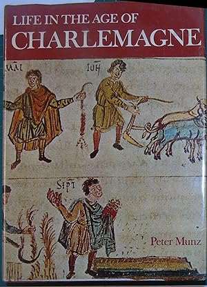 Imagen del vendedor de Life in the age of Charlemagne (European life series) a la venta por Hanselled Books