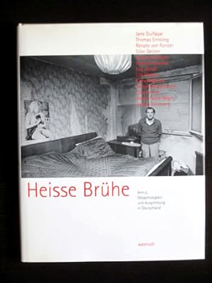 Bild des Verkufers fr Heisse Brhe - Armut, Obdachlosigkeit und Ausgrenzung in Deutschland. zum Verkauf von Verlag + Antiquariat Nikolai Lwenkamp