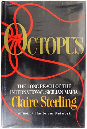 Bild des Verkufers fr Octopus. The Long Reach of the International Sicilian Mafia. zum Verkauf von Entelechy Books