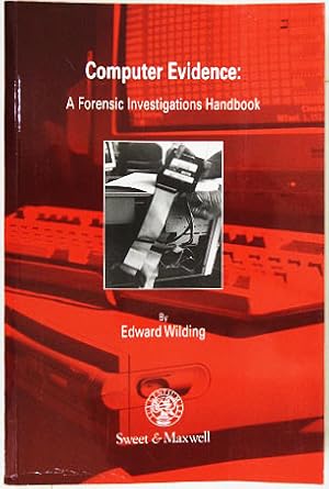 Bild des Verkufers fr Computer Evidence: A Forensic Investigations Handbook. zum Verkauf von Entelechy Books