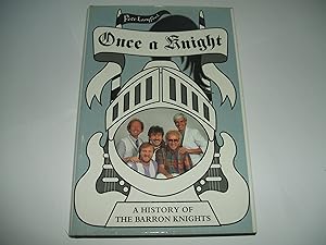 Immagine del venditore per Once a Knight: History of the Barron Knights venduto da Hunt For Books