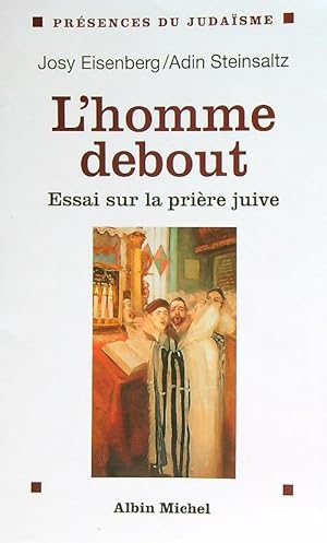 Immagine del venditore per L'homme debout: essai sur la priere juive venduto da Librodifaccia