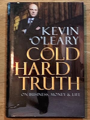 Cold Hard Truth: On Business, Money & Life (Signed First Edition, Second Printing)
