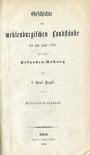 Bild des Verkufers fr Geschichte der meklenburgischen Landstnde bis zum Jahre 1555 mit einem Urkunden-Anhang. Rectorats-Programm - Beigebunden: Paul Roth: Mecklenburgisches Lehenrecht, Rostock: Stiller 1858. 2 Bcher in 1 Band. zum Verkauf von Antiquariat & Buchhandlung Rose