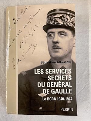 Bild des Verkufers fr Les services secrets du Gnral de Gaulle. Le BCRA 1940-1944 zum Verkauf von LIBRAIRIE GIL-ARTGIL SARL