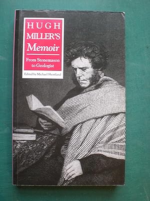 Seller image for Hugh Miller's Memoir - From Stonemason to Geologist for sale by Black Box Books