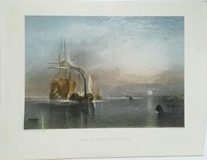 The Fighting Temeraire. Kol. Stahlstich von J. T. Willmore nach J. W. M. Turner aus: Wornum, Ralp...