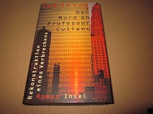 Immagine del venditore per Der Mord an Professor Culianu : Rekonstruktion eines Verbrechens. Mit einem Nachw. von Umberto Eco. Aus dem Engl. von Ferdinand Leopold venduto da Versandantiquariat Schfer