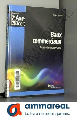 Image du vendeur pour Baux commerciaux: Jurisprudence 2009-2010 mis en vente par Ammareal