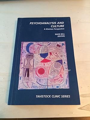 Psychoanalysis and Culture: A Kleinian Perspective