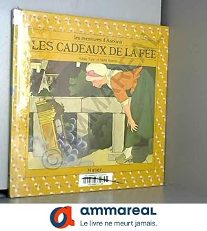 Bild des Verkufers fr Les Cadeaux de la fe (Les Aventures d'Asolina) zum Verkauf von Ammareal