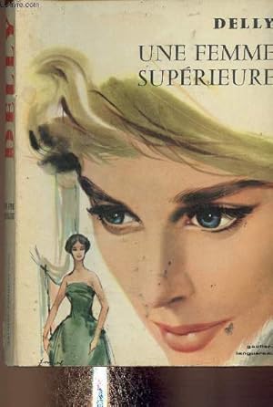 Imagen del vendedor de Une femme suprieure a la venta por Le-Livre