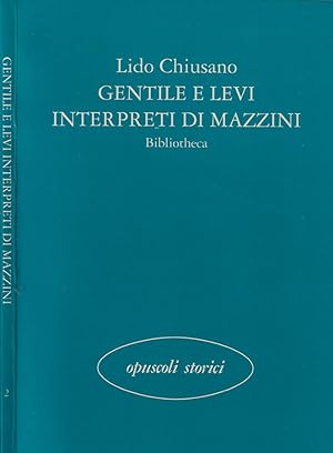 Bild des Verkufers fr Gentile e Levi interpreti di Mazzini zum Verkauf von Biblioteca di Babele