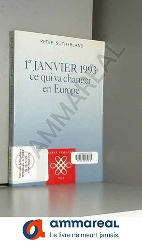 Immagine del venditore per 1er janvier 1993, ce qui va changer en Europe venduto da Ammareal