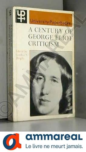 Seller image for A Century of George Eliot Criticism for sale by Ammareal