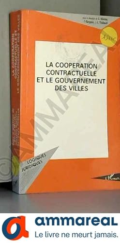 Seller image for La coopration contractuelle et le gouvernement des villes for sale by Ammareal