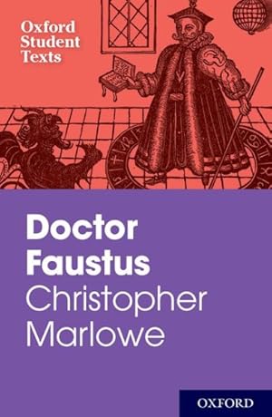 Imagen del vendedor de Oxford Student Texts: Christopher Marlowe: Dr Faustus a la venta por GreatBookPrices