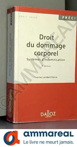 Seller image for Droit du dommage corporel: Systmes d'indemnisation for sale by Ammareal